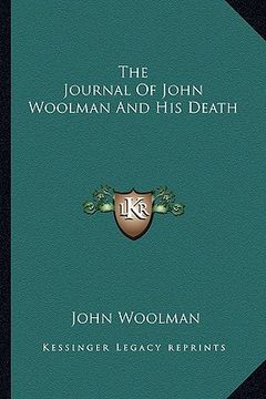 portada the journal of john woolman and his death (en Inglés)