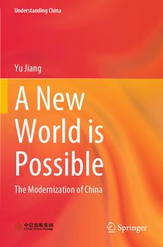 portada A New World Is Possible: The Modernization of China