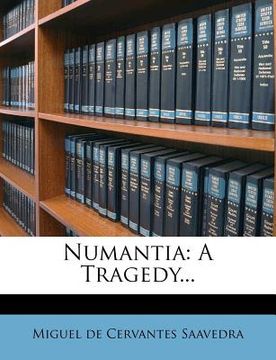 portada numantia: a tragedy... (in English)