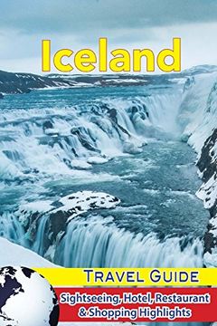 portada Iceland Travel Guide: Sightseeing, Hotel, Restaurant & Shopping Highlights (en Inglés)