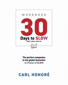 portada 30 Days to Slow: Build a Calmer, Richer Life (en Inglés)