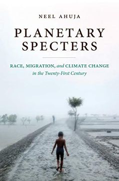 portada Planetary Specters: Race, Migration, and Climate Change in the Twenty-First Century 