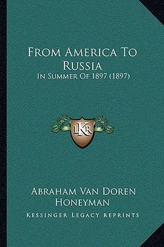 portada from america to russia: in summer of 1897 (1897) (in English)