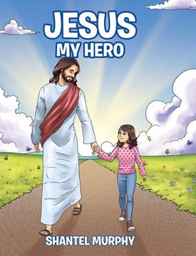portada Jesus My Hero (in English)
