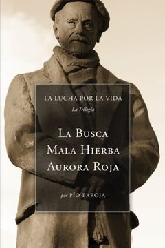 portada La Lucha Por La Vida (La Trilogía): La Busca, Mala Hierba, Aurora Roja (in Spanish)