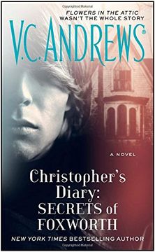 portada Christopher's Diary: Secrets of Foxworth: Flowers in the attic wasn't the whole story (Dollanganger)