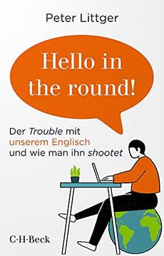 portada Hello in the Round! Der Trouble mit Unserem Englisch und wie man ihn Shootet (Beck Paperback) (in German)