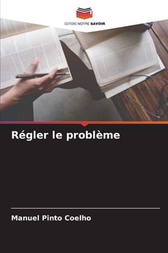 portada Régler le problème (in French)