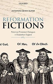 portada Reformation Fictions: Polemical Protestant Dialogues in Elizabethan England (en Inglés)