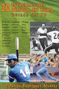 portada 20 Estrellas del béisbol en Cuba: Década del 70