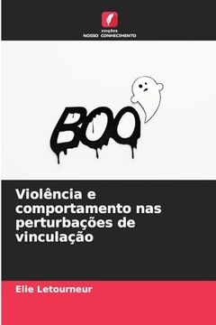 portada Violência e Comportamento nas Perturbações de Vinculação (in Portuguese)