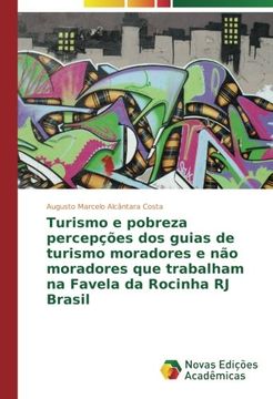 portada Turismo e pobreza percepções dos guias de turismo moradores e não moradores que trabalham na Favela da Rocinha RJ Brasil (Portuguese Edition)