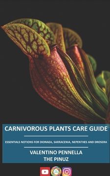 portada Carnivorous Plants Care Guide: Essential notions for Dionaea - Sarracenia - Nepenthes - Drosera (en Inglés)