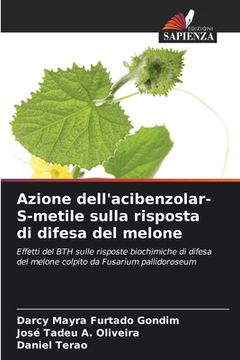 portada Azione dell'acibenzolar-S-metile sulla risposta di difesa del melone (en Italiano)