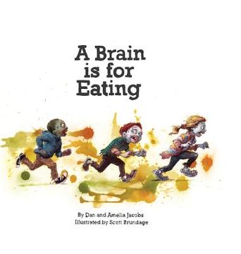 portada A Brain Is for Eating (en Inglés)