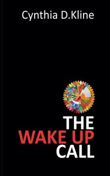 portada The Wake Up Call: A Memoir on Dementia's Harsh Reality and Navigating it Through Love and Loss