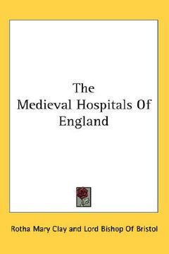 portada the medieval hospitals of england (en Inglés)