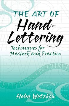 portada The Art of Hand-Lettering: Techniques for Mastery and Practice