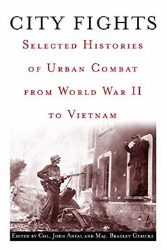 portada City Fights: Selected Histories of Urban Combat From World war ii to Vietnam (en Inglés)