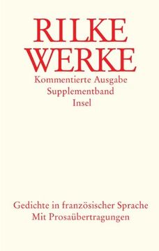 portada Werke. Kommentierte Ausgabe. Supplementband. Gedichte in französischer Sprache: Mit Prosaübertragungen (in German)