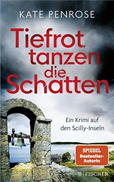 portada Tiefrot Tanzen die Schatten: Ein Krimi auf den Scilly-Inseln (Ben Kitto Ermittelt auf den Scilly-Inseln, Band 4) (en Alemán)