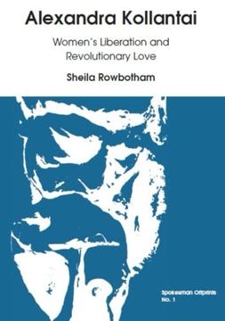 portada Alexandra Kollantai: Women's Liberation and Revolutionary Love (in English)