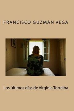 portada Los últimos días de Virginia Torralba