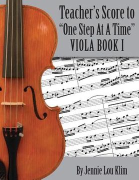 portada One Step At A Time: The Teacher's Score, Viola I (in English)
