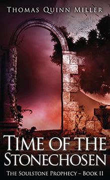 portada Time of the Stonechosen (2) (Soulstone Prophecy) (en Inglés)