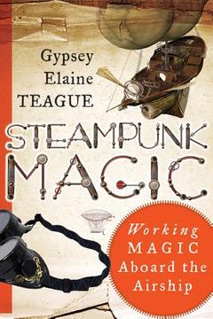 portada steampunk magic: working magic aboard the airship (in English)