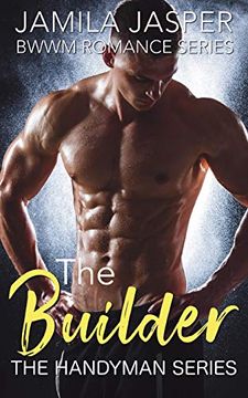 portada The Builder: Bwwm Romance Series (The Handyman Series) (in English)
