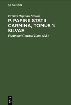 portada P. Papinii Statii Carmina, Tomus 1: Silvae (in Latin)