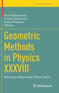 portada Geometric Methods in Physics XXXVIII: Workshop, Bialowieża, Poland, 2019 (en Inglés)