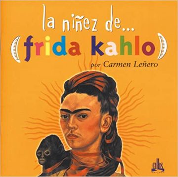 portada La Niñez de Frida Kahlo (in Spanish)