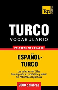 portada Vocabulario Español-Turco - 9000 Palabras más Usadas: 292 (Spanish Collection)