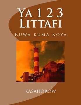 portada YA 1 2 3 Littafi: Ruwa Kuma Koya (en Hausa)