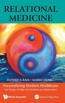 portada Relational Medicine: Personalizing Modern Healthcare: The Practice of High-Tech Medicine as a Relationalact (en Inglés)