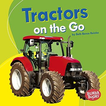 portada Tractors on the Go (Machines That Go)