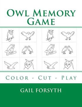 portada Owl Memory Game: Color - Cut - Play (in English)