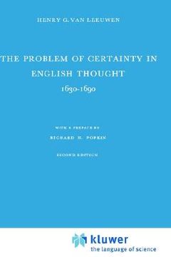 portada the problem of certainty in english thought 1630 1690 (en Inglés)
