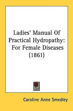 portada ladies' manual of practical hydropathy: for female diseases (1861) (en Inglés)
