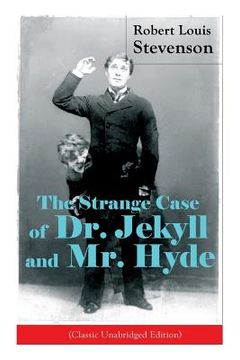 portada The Strange Case of dr. Jekyll and mr. Hyde: Psychological Thriller by the Prolific Scottish Novelist, Poet and Travel. Black Arrow and a Child's Garden of Verses 