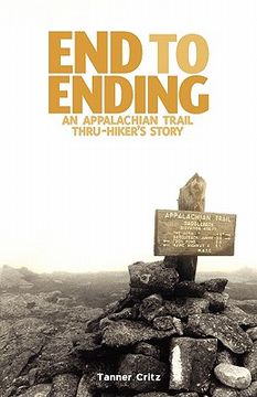 portada end to ending: an appalachian trail thru-hiker ` s story (en Inglés)