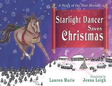 portada Starlight Dancer Saves Christmas: A Story of the Star Horses (in English)