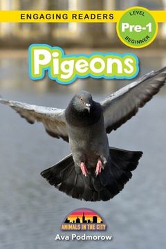 portada Pigeons: Animals in the City (Engaging Readers, Level Pre-1) (en Inglés)