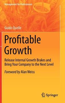 portada profitable growth: release internal growth brakes and bring your company to the next level (en Inglés)