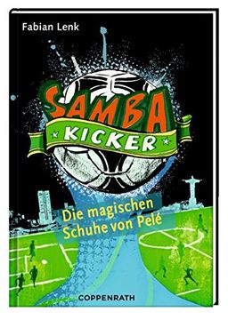 portada Samba Kicker 02: Die Magischen Schuhe von Pelé (en Alemán)