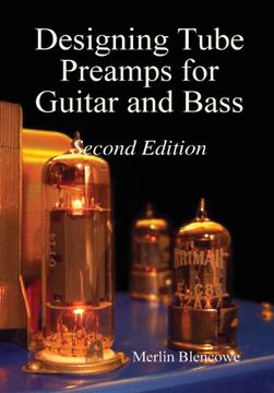 portada Designing Valve Preamps for Guitar and Bass, Second Edition (Hardback) (en Inglés)