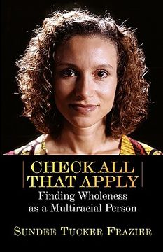 portada check all that apply: finding wholeness as a multiracial person (en Inglés)