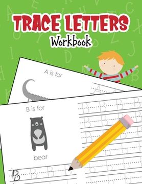 portada Trace Letters Workbook: Animal Alphabet Book Handwriting Practice for Pre K, Preschool, Kindergarten, and Kids Ages 3-5